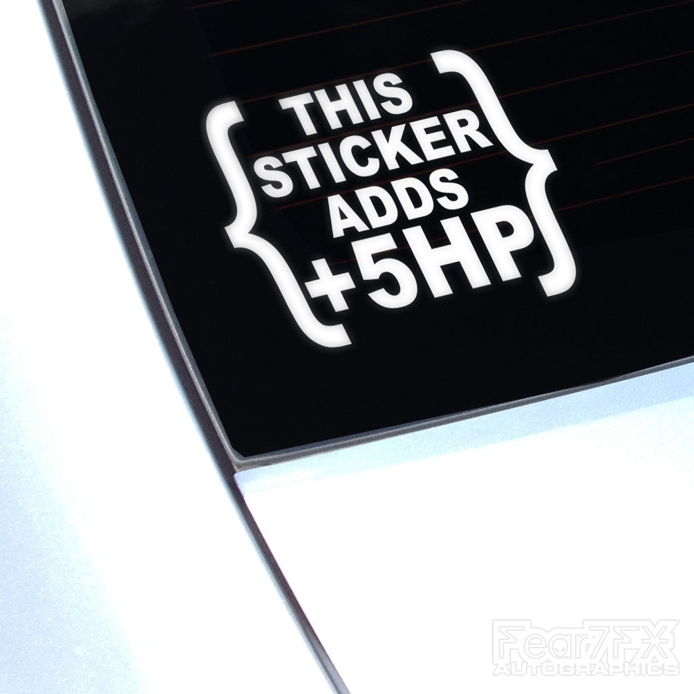 This Sticker Adds 5HP Horsepower Funny Decal Sticker