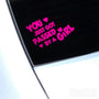 You Just Got Passed By A Girl JDM Car Vinyl Decal Sticker
