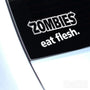 Zombie Eat Flesh Funny Euro Decal Sticker V2